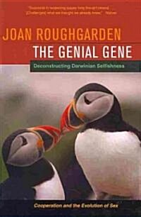 The Genial Gene: Deconstructing Darwinian Selfishness (Paperback)