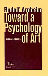 Toward a Psychology of Art: Collected Essays (Paperback, First Edition)