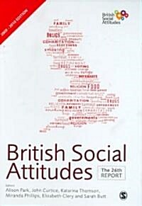 British Social Attitudes : The 26th Report (Hardcover)