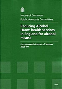 Reducing Alcohol Harm (Paperback)