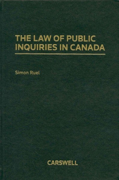 The Law of Public Inquiries in Canada (Hardcover)