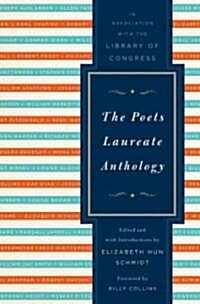 The Poets Laureate Anthology (Hardcover)