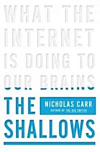 [중고] The Shallows: What the Internet Is Doing to Our Brains (Hardcover)