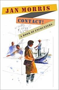 Contact!: A Book of Encounters (Hardcover)