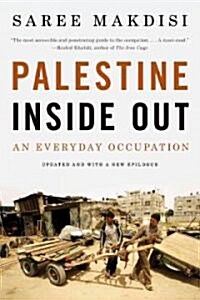 Palestine Inside Out: An Everyday Occupation (Paperback)