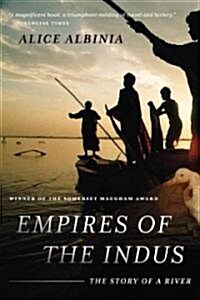 Empires of the Indus: The Story of a River (Paperback)