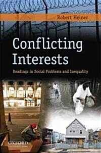 Conflicting Interests: Readings in Social Problems and Inequality (Paperback)