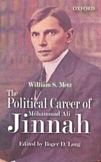 The Political Career of Mohammad Ali Jinnah (Hardcover)