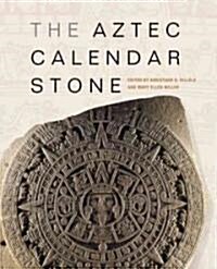 The Aztec Calendar Stone (Hardcover)