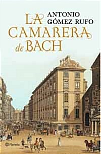 La Camarera De Bach (Hardcover)