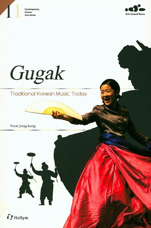 Gugak : Traditional Korean Music Today