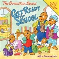 The Berenstain Bears Get Ready for School (Paperback)