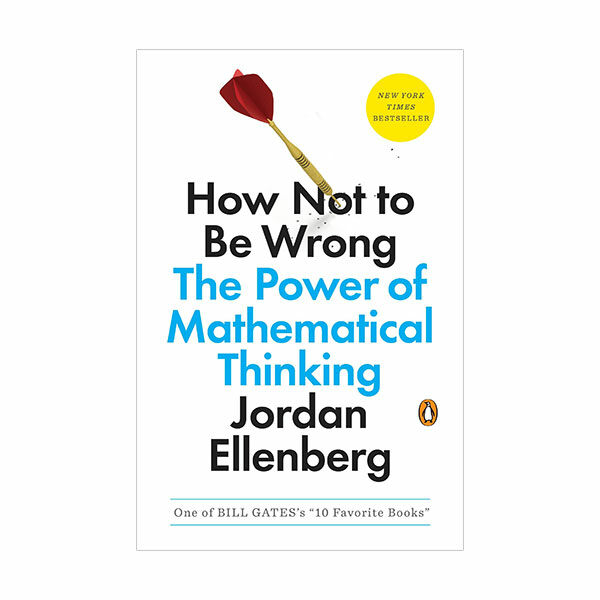 [중고] How Not to Be Wrong: The Power of Mathematical Thinking (Paperback)