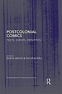 Postcolonial Comics : Texts, Events, Identities (Hardcover)