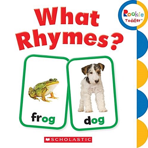 What Rhymes? (Rookie Toddler) (Board Books)