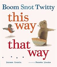 Boom Snot Twitty This Way That Way (Hardcover)