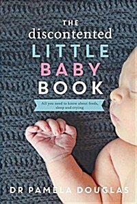 The Discontented Little Baby Book (Paperback)