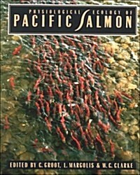 Physiological Ecology of Pacific Salmon (Hardcover)