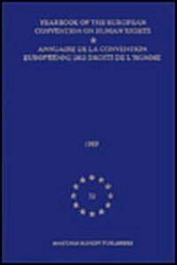 Yearbook of the European Convention on Human Rights/Annuaire de la Convention Europeenne Des Droits de lHomme, Volume 32 (1989) (Hardcover, 1993)