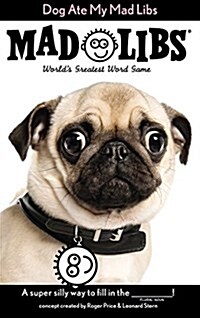 Dog Ate My Mad Libs: Worlds Greatest Word Game (Paperback)