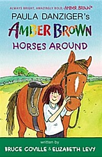 Amber Brown Horses Around (Paperback, DGS)