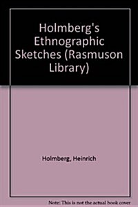 Holmbergs Ethnographic Sketches (Paperback)