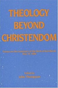 Theology Beyond Christendom (Paperback)