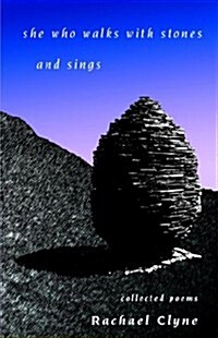 She Who Walks with Stones and Sings (Paperback)