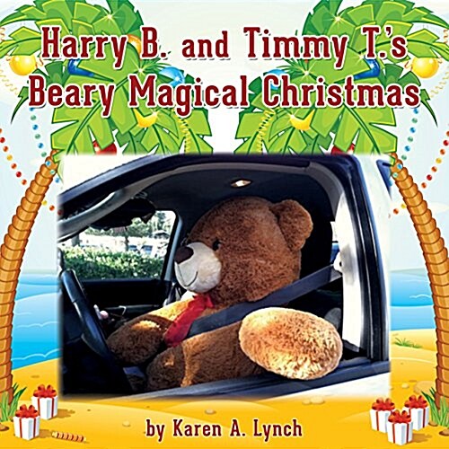 Harry B and Timmy Ts Beary Magical Christmas (Paperback)