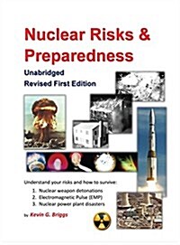 Nuclear Risks and Preparedness: Unabridged, Revised First Edition (Hardcover)