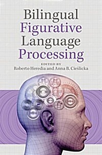 Bilingual Figurative Language Processing (Hardcover)