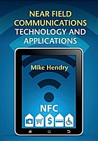 Near Field Communications Technology and Applications (Hardcover)