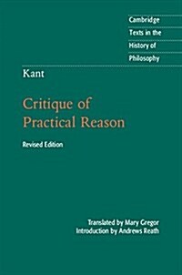 Kant: Critique of Practical Reason (Hardcover, 2 Revised edition)