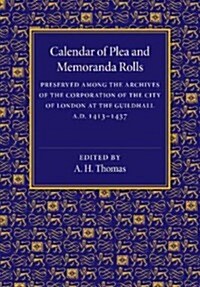 Calendar of Plea and Memoranda Rolls : AD 1413–1437 (Paperback)