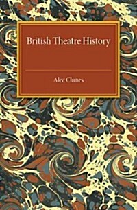 British Theatre History (Paperback)