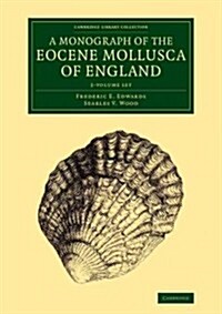 A Monograph of the Eocene Mollusca of England 2 Volume Set (Paperback)
