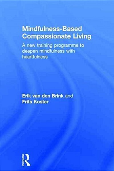 Mindfulness-Based Compassionate Living (Hardcover)