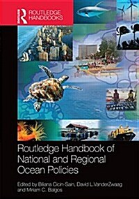 Routledge Handbook of National and Regional Ocean Policies (Hardcover)