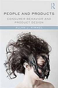 People and Products : Consumer Behavior and Product Design (Paperback)