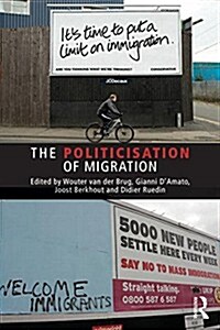 The Politicisation of Migration (Paperback)