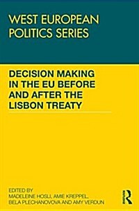 Decision making in the EU before and after the Lisbon Treaty (Hardcover)