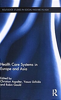 Health Care Systems in Europe and Asia (Paperback)