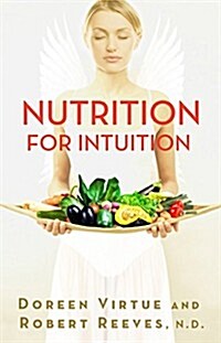 Nutrition for Intuition (Paperback)