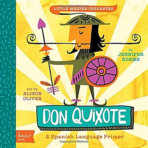 Don Quixote: A Babylit(r) Spanish Language Primer (Board Books)