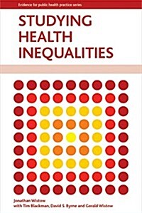 Studying Health Inequalities : An Applied Approach (Paperback)