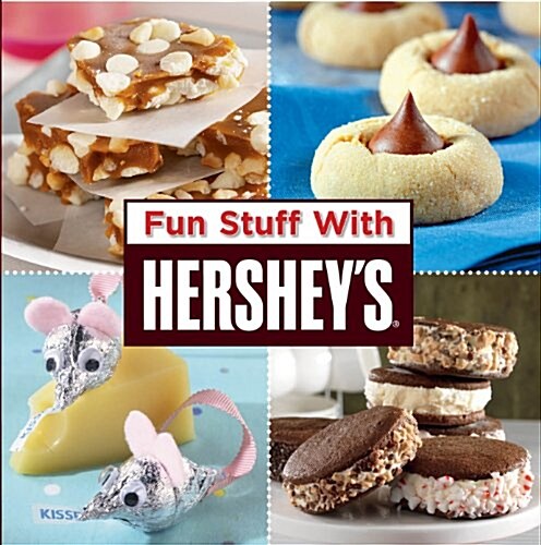 Fun Stuff with Hersheys (Hardcover)