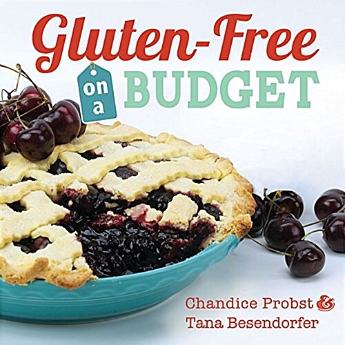 Gluten-Free on a Budget (Paperback)