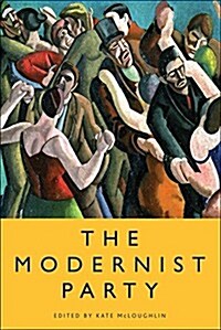 The Modernist Party (Paperback)