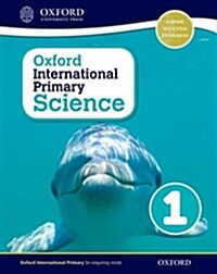 Oxford International Primary Science 1 (Paperback)