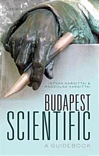 Budapest Scientific : A Guidebook (Hardcover)